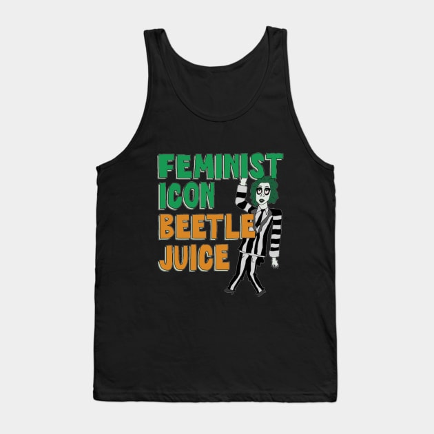 Feminist Icon Beetlejuice Tank Top by The Bechdel Cast